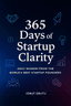365 Days Of Startup Clarity